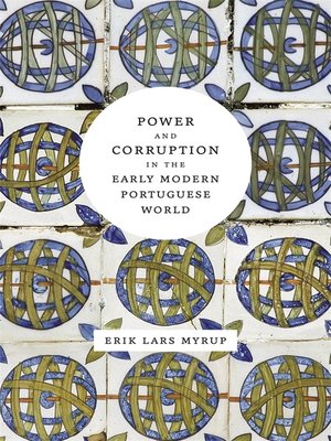 cover image of Power and Corruption in the Early Modern Portuguese World